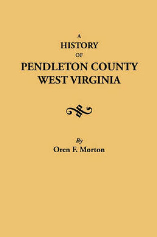 Cover of A History of Pendleton County, West Virginia
