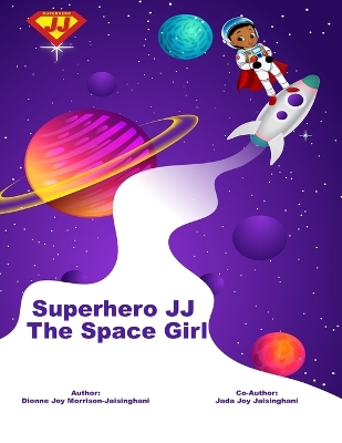 Book cover for Superhero JJ The Space Girl