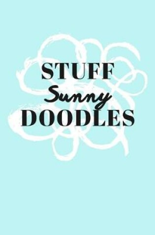 Cover of Stuff Sunny Doodles