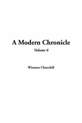 Book cover for A Modern Chronicle, Volume 6