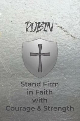 Cover of Robin Stand Firm in Faith with Courage & Strength