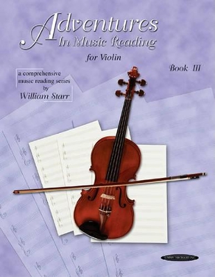 Book cover for Adventures in Music Reading for Violin, Bk 3