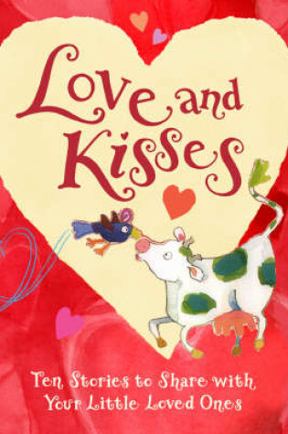 Cover of Love And Kisses Anthology