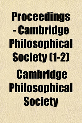 Book cover for Proceedings - Cambridge Philosophical Society (1-2)