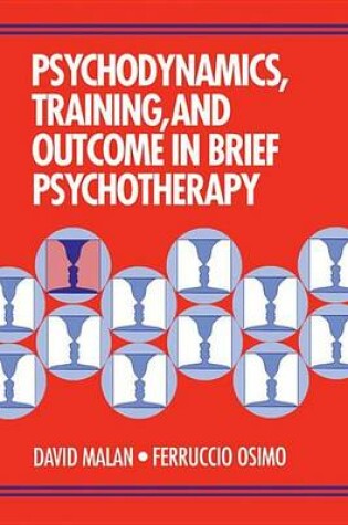 Cover of Psychodynamics, Training, and Outcome in Brief Psychotherapy