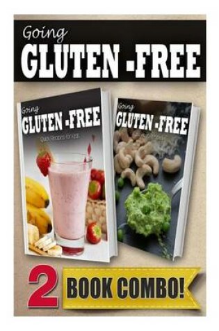 Cover of Gluten-Free Recipes for Kids and Gluten-Free Raw Food Recipes