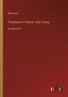 Book cover for Tennessee's Partner; And Cressy