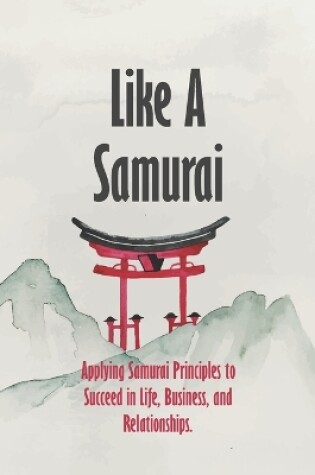 Cover of Like A Samurai