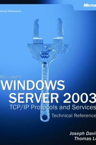 Cover of Microsoft Windows Server 2003 TCP/IP Protocols and Services Technical Reference
