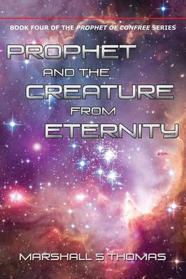 Book cover for Prophet and the Creature from Eternity
