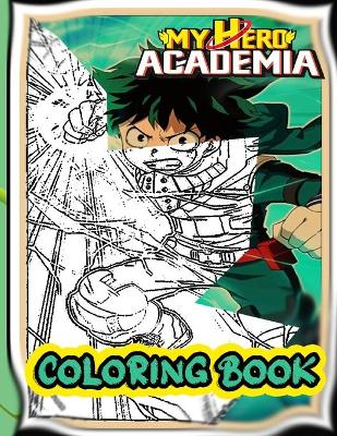 Book cover for My Hero Academia Coloring Book