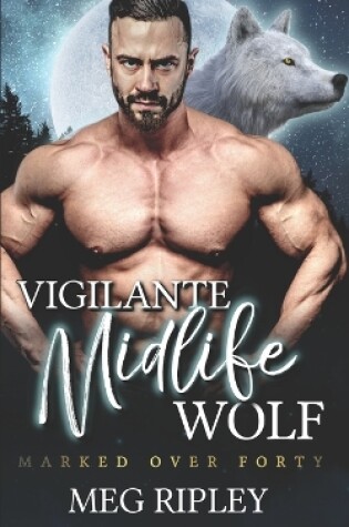 Cover of Vigilante Midlife Wolf