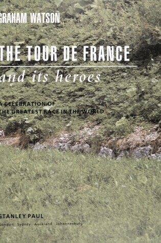 Cover of The Tour de France and Its Heroes