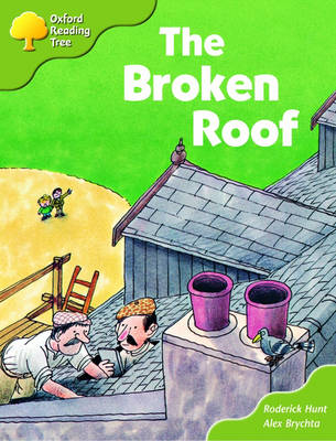 Cover of Oxford Reading Tree: Stages 6-7: Storybooks (Magic Key): The Broken Roof