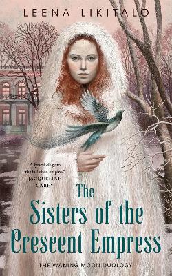 Book cover for The Sisters of the Crescent Empress