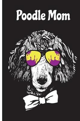 Book cover for Poodle Mom