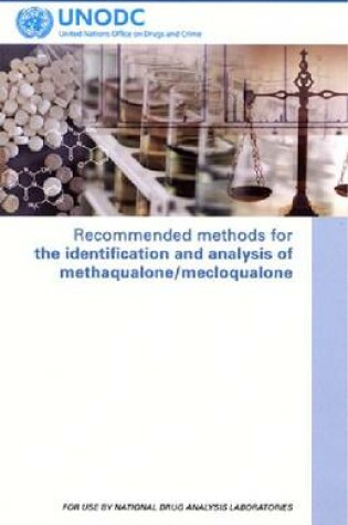 Cover of Recommended Methods for the Identification and Analysis of Methaqualone/Mecloqualone