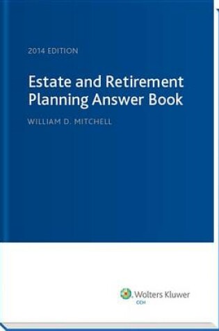 Cover of Estate & Retirement Planning Answer Book, 2014 Edition