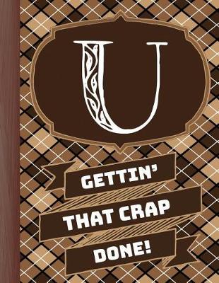 Book cover for "u" Gettin'that Crap Done!