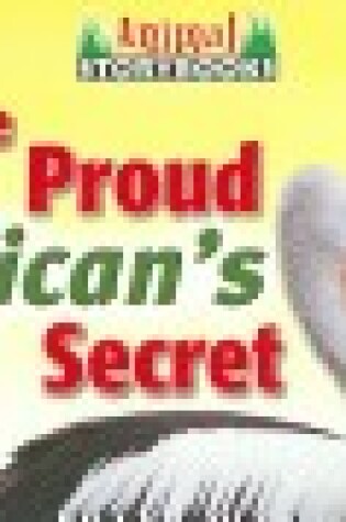 Cover of The Proud Pelican's Secret