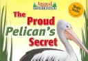 Cover of The Proud Pelican's Secret