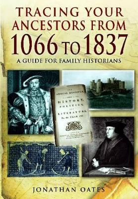 Book cover for Tracing Your Ancestors from 1066 to 1837: A Guide for Family Historians