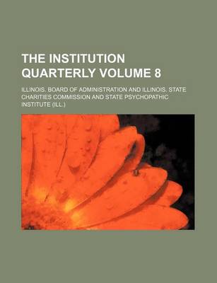 Book cover for The Institution Quarterly Volume 8