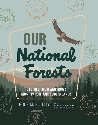 Book cover for Our National Forests Stories from Americas Most Important Lands