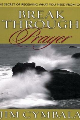 Cover of Break Through Prayer