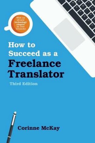 Cover of How to Succeed as a Freelance Translator, Third Edition