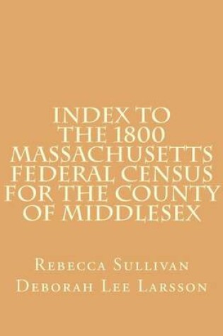 Cover of Index to the 1800 Massachusetts Federal Census for the County of Middlesex