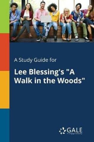 Cover of A Study Guide for Lee Blessing's A Walk in the Woods