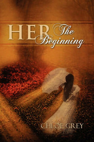 Cover of Her the Beginning