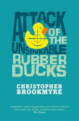 Book cover for Attack of the Unsinkable Rubber Ducks