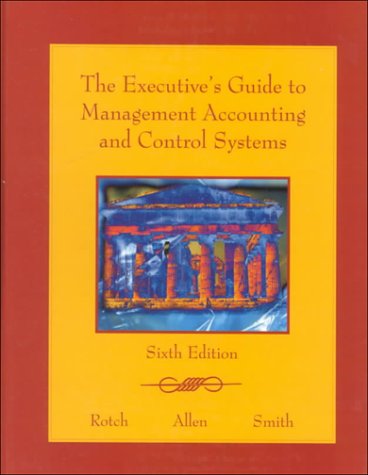 Book cover for The Executive's Guide to Management Accounting and Control Systems