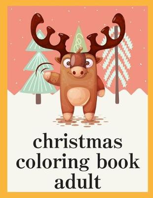 Cover of Christmas Coloring Book Adult