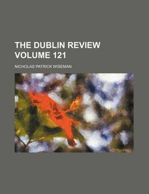 Book cover for The Dublin Review Volume 121