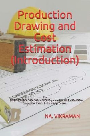 Cover of Production Drawing and Cost Estimation (Introduction)