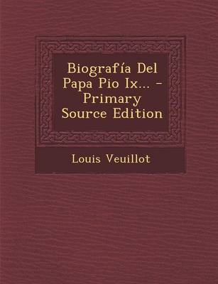 Book cover for Biografia Del Papa Pio Ix...