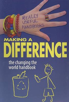 Cover of Making a Difference: The Changing the World Handbook