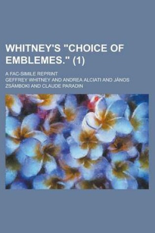 Cover of Whitney's "Choice of Emblemes."; A Fac-Simile Reprint (1)