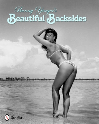 Book cover for Bunny Yeager's Beautiful Backsides