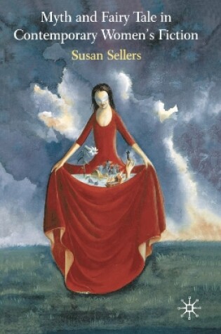 Cover of Myth and Fairy Tale in Contemporary Women's Fiction