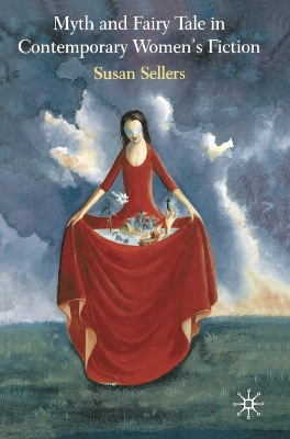 Book cover for Myth and Fairy Tale in Contemporary Women's Fiction