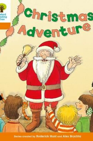 Cover of Oxford Reading Tree: Level 6: More Stories A: Christmas Adventure