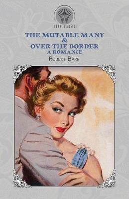 Book cover for The Mutable Many & Over The Border