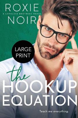 Book cover for The Hookup Equation (Large Print)