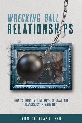 Book cover for Wrecking Ball Relationships