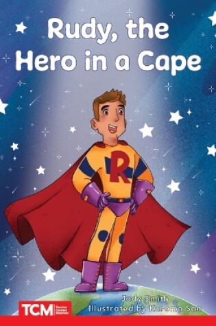 Cover of Rudy, the Hero in a Cape