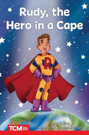 Cover of Rudy, the Hero in a Cape